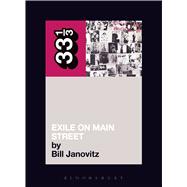 The Rolling Stones' Exile on Main Street by Janovitz, Bill, 9780826416735