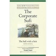 The Corporate Sufi by Jamal, Azim, 9780968536735