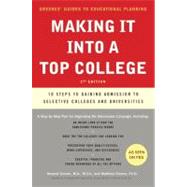 Making It into a Top College: 10 Steps to Gaining Admission to Selective Colleges and Universities by Greene, Howard, 9780061726736