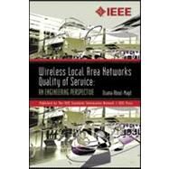 Wireless Local Area Networks Quality of Service An Engineering Perspective by Aboul-Magd, Osama S., 9780738156736