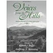 Voices from the Hills : Reading of Southern Appalachia by Higgs, Robert, 9780787286736
