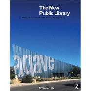 The New Public Library by Hille, R. Thomas, 9781138326736