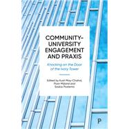 Community-University Engagement and Praxis by Kush May-Chahal, Floor Mijland and Saskia Postema, 9781447376736