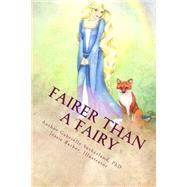 Fairer Than a Fairy by Sutherland, Gabrielle, 9781500356736