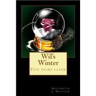 Wil's Winter by Houston, Antoinette J.; Frank, Ian; Stewart, Alfred G.; Moseley, Bonny, 9781501036736