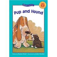 Pup and Hound by Hood, Susan; Hendry, Linda, 9781553376736