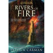 Rivers of Fire by Carman, Patrick, 9780316166737