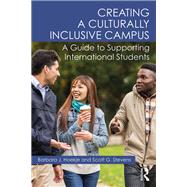 Creating a Culturally Inclusive Campus by Hoekje, Barbara J.; Stevens, Scott G., 9780415786737