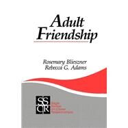 Adult Friendship by Rosemary Blieszner, 9780803936737