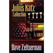 The Julius Katz Collection by Zeltserman, Dave; Gorman, Ed, 9781502706737