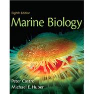 Marine Biology (Castro), 8th Edition  (NASTA Hardcover Reinforced High School Binding) by Castro, Peter; Huber, Michael, 9780078936739