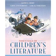Essentials of Children's Literature by Short, Kathy G.; Lynch-Brown, Carol M.; Tomlinson, Carl M., 9780133066739