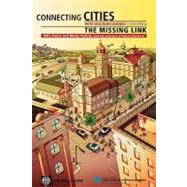 Connecting Cities with Macro-Economic Concerns : The Missing Link by Freire, Mila; Polse, Mario, 9780821356739