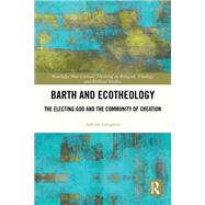Barth and Ecotheology by Adrian Langdon, 9781032676739