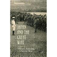 Japan and the Great War by Frattolillo, Oliviero; Best, Antony, 9781137546739