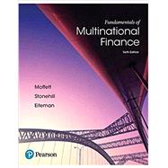 Fundamentals of Multinational Finance, Student Value Edition Plus MyLab Finance with Pearson eText - Access Card Package by Moffett, Michael H.; Stonehill, Arthur I.; Eiteman, David K., 9780134636740