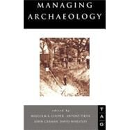 Managing Archaeology by Carman,John, 9780415106740