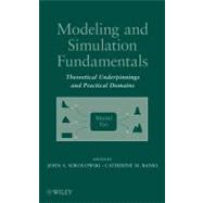 Modeling and Simulation Fundamentals Theoretical Underpinnings and Practical Domains by Sokolowski, John A.; Banks, Catherine M., 9780470486740