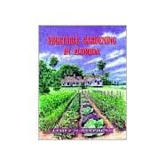 Vegetable Gardening in Florida by Stephens, James M., 9780813016740