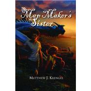 The Map Maker's Sister by Krengel, Matthew J., 9780878396740