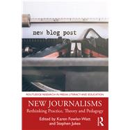 New Journalisms by Fowler-watt, Karen; Jukes, Stephen, 9781138596740