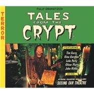 Tales from the Crypt by Curry, Tim (ART); Gershon, Gina (ART); Perry, Luke (ART); Curry, Tim; Ritter, John (ART), 9781565116740
