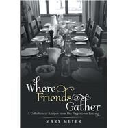 Where Friends Gather by Meyer, Mary, 9781973616740