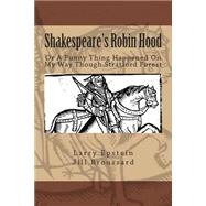 Shakespeare's Robin Hood by Epstein, Larry; Broussard, Jill, 9781507786741