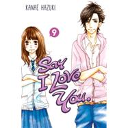 Say I Love You. 9 by HAZUKI, KANAE, 9781612626741
