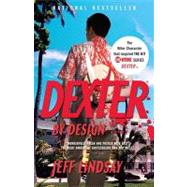 Dexter by Design by Lindsay, Jeff, 9780307276742