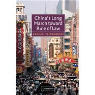China's Long March Toward Rule of Law by Randall Peerenboom, 9780521016742