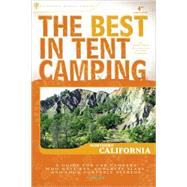 The Best in Tent Camping: Northern California by Coloma, Cindy; Mai, Bill, 9780897326742