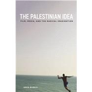 The Palestinian Idea by Burris, Greg, 9781439916742