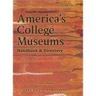 America's College Museums by Danilov, Victor, 9781592376742