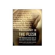 Philosophy in the Flesh by Lakoff, George, 9780465056743