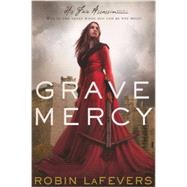 Grave Mercy by Lafevers, Robin, 9780606316743
