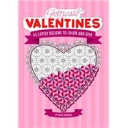 Intricate Valentines 45 Lovely Designs to Color by Abraham, Chuck, 9780762436743