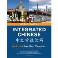 Integrated Chinese Level 1 Part 2 Workbook: Simplified Characters 3rd edition by Liu, Yuehua; Yao, Tao-Chung; Bi, Nyan-Ping; Shi, Yaohua; Ge, Liangyan, 9780887276743