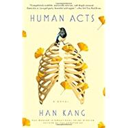 Human Acts by KANG, HAN, 9781101906743