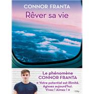 Rver sa vie by Connor Franta, 9782824606743