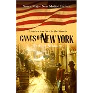 The Gangs Of New York by Asbury, Herbert, 9780099436744