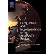 Deregulation and Interdependence in the Asia-Pacific Region by Ito, Takatoshi; Krueger, Anne O., 9780226386744