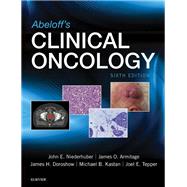 Abeloff's Clinical Oncology by Niederhuber, John E.; Armitage, James O.; Doroshow, James H; Kastan, Michael B.; Tepper, Joel E., 9780323476744
