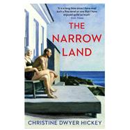 The Narrow Land by Dwyer Hickey, Christine, 9781786496744