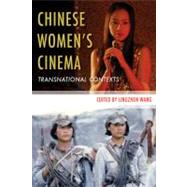 Chinese Womens Cinema by Wang, lingzhen, 9780231156745
