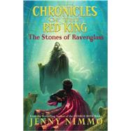 Chronicles of the Red King #2: Stones of Ravenglass by Nimmo, Jenny, 9780439846745