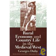 Rural Economy and Country Life in the Medieval West by Duby, Georges; Postan, Cynthia, 9780812216745