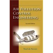 Air Pollution Control Engineering by De Nevers, Noel, 9781577666745