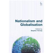 Nationalism and Globalisation by Tierney, Stephen, 9781849466745
