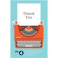 Thank You by BBC Radio 4 Saturday Live; Coles, Richard, 9781909396746